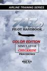 747-400 Pilot Handbook (Color): Simulator and Checkride Procedures By Mike Ray Cover Image