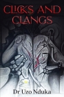 Clicks and Clangs By Uzo Nduka Cover Image