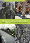 Places of Encounter, Volume 1: Time, Place, and Connectivity in World History, Volume One: To 1600 By Aran MacKinnon Cover Image