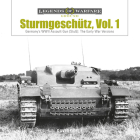 Sturmgeschütz: Germany's WWII Assault Gun (Stug), Vol.1: The Early War Versions (Legends of Warfare: Ground #4) By David Doyle Cover Image