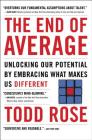 The End of Average: Unlocking Our Potential by Embracing What Makes Us Different By Todd Rose Cover Image
