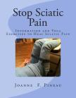 Stop Sciatic Pain: Information and Yoga Exercises to Heal Sciatic Pain Cover Image