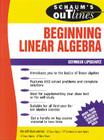 Schaum's Outline of Beginning Linear Algebra (Schaum's Outlines) By Seymour Lipschutz Cover Image