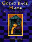 Going Back Home: An Artist Returns to the South By Toyomi Igus, Michele Wood Cover Image