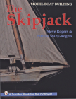 Model Boat Building: The Skipjack (Schiffer Book for Collectors) Cover Image