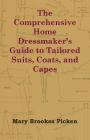 The Comprehensive Home Dressmaker's Guide to Tailored Suits, Coats, and Capes Cover Image