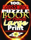 100+ Crossword Puzzle Book For Adults Large Print Medium Difficulty: The Ultimate Medium Difficulty Crossword Puzzle Book For Adults a Us English Spel By Jay Johnson Cover Image