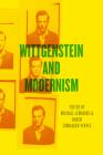 Wittgenstein and Modernism By Michael LeMahieu (Editor), Karen Zumhagen-Yekplé (Editor) Cover Image