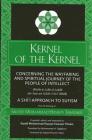 Kernel of the Kernel: Concerning the Wayfaring and Spiritual Journey of the People of Intellect (Risāla-Yi Lubb Al-Lubāb Dar Sayr By S Ṭabāṭabā'ī, Sayyid Muḥammad Tihrānī (Compiled by), Mohammad H. Faghfoory (Translator) Cover Image