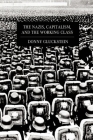 The Nazis, Capitalism, and the Working Class By Donny Gluckstein Cover Image