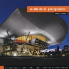Architectural Photographers Sourcebook: A Showcase of Exceptional Architectural Photographers By Sandow Media Corporation (Created by) Cover Image