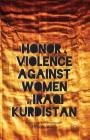 Honor and Violence Against Women in Iraqi Kurdistan Cover Image