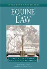 Understanding Equine Law By Milton C. Toby, Karen L. Perch, Karen L. Perch (Joint Author) Cover Image