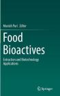 Food Bioactives: Extraction and Biotechnology Applications Cover Image