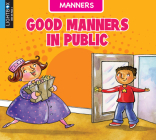 Good Manners in Public By Ann Ingalls Cover Image