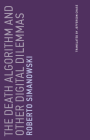 The Death Algorithm and Other Digital Dilemmas (Untimely Meditations #14) By Roberto Simanowski, Jefferson Chase (Translated by) Cover Image