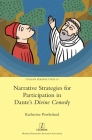Narrative Strategies for Participation in Dante's Divine Comedy (Italian Perspectives #53) By Katherine Powlesland Cover Image