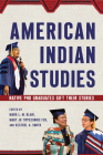 American Indian Studies: Native PhD Graduates Gift Their Stories Cover Image