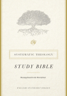 ESV Systematic Theology Study Bible By David F. Wells (Contribution by), Christopher W. Morgan (Contribution by), Gregg R. Allison (Contribution by) Cover Image