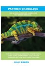 Panther Chameleon: The Ultimate Panther Chameleon Pet Owner's Manual Cover Image