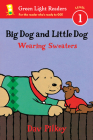 Big Dog and Little Dog Wearing Sweaters (Reader) (Green Light Readers Level 1) By Dav Pilkey, Dav Pilkey (Illustrator) Cover Image
