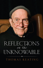 Reflections on the Unknowable By Thomas Keating Cover Image