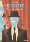 Magritte: This is Not a Biography: Art Masters Series By Thomas Campi (Illustrator), Vincent Zabus Cover Image