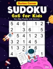 Sudoku for Kids: 6x6 Very Easy 100 Puzzles Games Book with Solution for Beginners Vol.1 Space Themed, Kids Ages 6-10 Cover Image