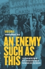 An Enemy Such as This: Larry Casuse and the Fight for Native Liberation in One Family on Two Continents Over Three Centuries By David Correia, Melanie K. Yazzie (Foreword by) Cover Image