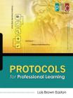 Protocols for Professional Learning (PLC) By Lois Brown Easton Cover Image