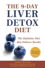 The 9-Day Liver Detox Diet: The Definitive Diet that Delivers Results By Patrick Holford, Fiona McDonald Joyce Cover Image