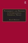 Punishment and Process in International Criminal Trials (International and Comparative Criminal Justice) By Ralph Henham Cover Image