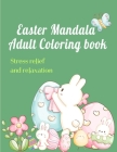 Easter Mandala: Adult Coloring book By Joelma Lima Cover Image