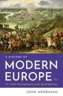 A History of Modern Europe By John Merriman, Ph.D. Cover Image