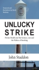 Unlucky Strike: Private Health and the Science, Law and Politics of Smoking By John Staddon, David Hockney Cover Image