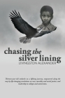 Chasing the Silver Lining By Livingston Alexander Cover Image