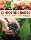 Composting Basics: All the Skills and Tools You Need to Get Started (How to Basics) By Eric Ebeling (Editor), Carl Hursh (Contribution by), Patti Olenick (Contribution by) Cover Image