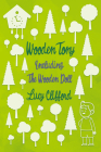 Wooden Tony: Including 'The Wooden Doll' By Lucy Clifford Cover Image