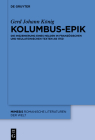 Kolumbus-Epik: Die Inszenierung Eines Helden in Französischen Und Neulateinischen Texten AB 1750 (Mimesis #89) By Gerd Johann König Cover Image