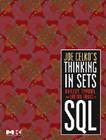 Joe Celko's Thinking in Sets: Auxiliary, Temporal, and Virtual Tables in SQL Cover Image