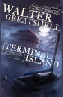 Terminal Island By Walter Greatshell Cover Image