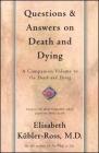 Questions and Answers on Death and Dying: A Companion Volume to On Death and Dying By Elisabeth Kübler-Ross Cover Image