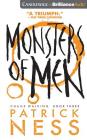 Monsters of Men (Chaos Walking Trilogy (Audio) #3) By Patrick Ness, Nick Podehl (Read by), Angela Dawe (Read by) Cover Image