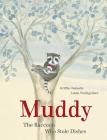Muddy: The Raccoon Who Stole Dishes By Griffin Ondaatje , Linda Wolfsgruber  (Illustrator) Cover Image