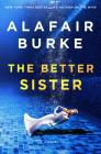 The Better Sister: A Novel Cover Image