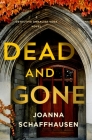 Dead and Gone: A Detective Annalisa Vega Novel By Joanna Schaffhausen Cover Image