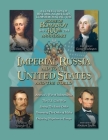 Imperial Russia - Aid to the United States and the World By Count Nikolai Tolstoy Miloslavsky (Contribution by), Andrew Nicholas Glad (Designed by), Peter N. Koltypin (Director) Cover Image