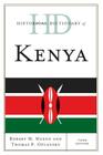Historical Dictionary of Kenya (Historical Dictionaries of Africa) By Robert M. Maxon, Thomas P. Ofcansky Cover Image
