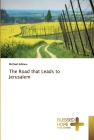 The Road that Leads to Jerusalem By Michael Adikwu Cover Image
