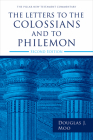 The Letters to the Colossians and to Philemon, 2nd Ed. (Pillar New Testament Commentary (Pntc)) By Douglas J. Moo Cover Image